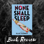 None Shall Sleep Cover Book Review